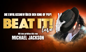 BEAT IT! – Die Erfolgsshow über den King of Pop!