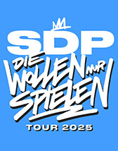 SDP - Die wollen nur spielen - Tour 2025 